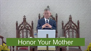 Honor Your Mother (Message for Sunday, May 8, 2022)