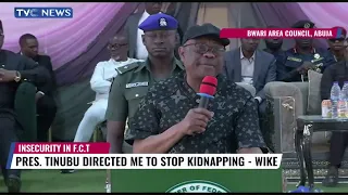 President Tinubu Directed Me To Stop Kidnapping - Wike