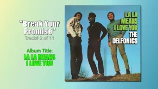 Delfonics - "Break Your Promise" w-HQ Audio (1968)