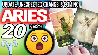 Aries ♈️ UPDATE😲UNEXPECTED CHANGE IS COMING💸 horoscope for today MARCH 20 2023 ♈️aries tarot march