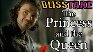 The Princess and the Queen Blisstake | House of the Dragon Episode 6