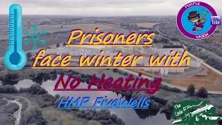 Prisoners face no heating over winter at HMP Five Wells