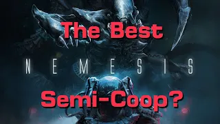 Nemesis: One of the Best Semi-Coops Out There