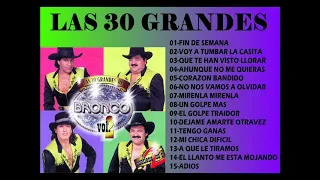 GRUPO BRONCO [LAS 30 GRANDES] VOL 2