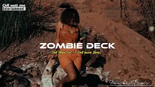 Zombie Deck ~ nanahmereh vibes (2022) chill bounce| pacific island 🏝 vibes