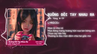 Buông Đôi Tay Nhau Ra Remix - Sơn Tùng M-TP | Lyric Video