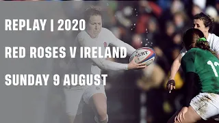 Replay | Red Roses v Ireland 2020