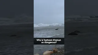 [Anchor’s Pick] Why is Typhoon Khanun so dangerous?