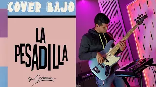 COVER BAJO (BASS) LA PESADILLA SU PRESENCIA