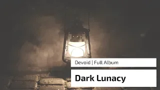 Dark Lunacy - Devoid Full Album