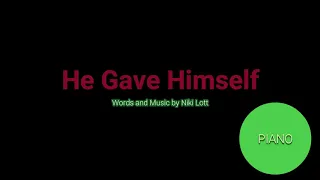 He Gave Himself | Piano | Accompaniment | Lyrics