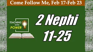 Come Follow Me, 2 Nephi 11-25 (Feb 17-Feb 23)