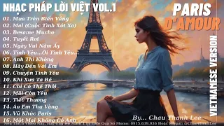 NHẠC PHÁP LỜI VIỆT TUYỂN CHỌN (VOL.1)