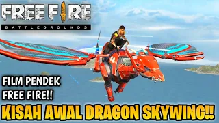 FILM PENDEK FREE FIRE!! KISAH AWAL DRAGON SKYWING DAN SHIROU!!