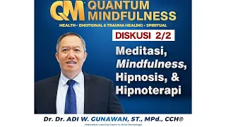 Meditasi, Mindfulness, Hipnosis, Hipnoterapi - Diskusi 2/2
