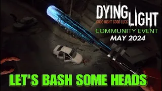 DYING LIGHT - Hypermode Event - Gold Legendary and Spectral Baseball Bats