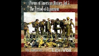 Poems of American History, Volume 5, The Period of Expansion by  VARIOUS  - FULL AudioBook 🎧📖