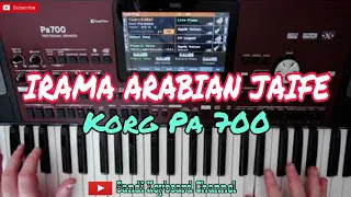 IRAMA ARABIAN JAIFE || Korg Pa 700