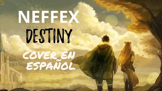 NEFFEX - DESTINY I COVER EN ESPAÑOL I Zero (AVISO IMPORTANTE AL FINAL)