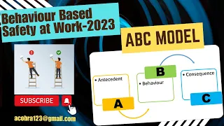 Behaviour Based Safety at Work 2023 | ABC Model of Behaviour Explained