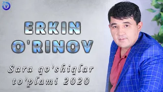 Erkin O'rinov - Sara qo'shiqlar to'plami 2020