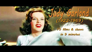 Judy Garland, 70 films & shows in 9 minutes