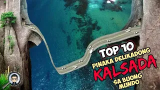 TOP 10 PINAKA DELIKADONG KALSADA SA BUONG MUNDO | WORLS DANGEROUS ROAD | ALAM MO BA 2020