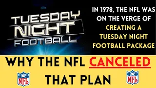 How TUESDAY NIGHT FOOTBALL Almost Happened