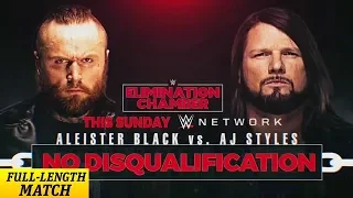 ALEISTER BLACK VS AJ STYLES NO DISQUALIFICATION MATCH ELIMINATION CHAMBER 2020 FULL MATCH WWE 2K20