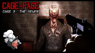 The Clap of My Cheeks Keeps Alerting Him | CAGE-FACE: The Sewer (Part 1)