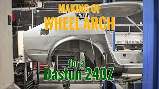 Fabrication d'un tour de roue pour Datsun 240Z. Making of a Wheel Arch.