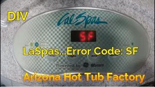 Cal Spas... Error Code SF  (Safety Suction Switch) R & R.   (DIY Spa Repair)