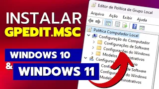 Como INSTALAR o GPEDIT.MSC no Windows 10 e Windows 11 (Editor de Políticas de Grupo)