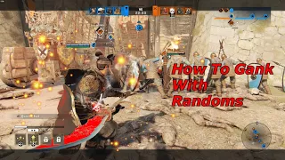 How to Gank With A Random Teammate | For Honor