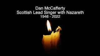 DAN McCAFFERTY - RIP - TRIBUTE TO THE SCOTTISH LEAD SINGER WITH NAZARETH WHO HAS DIED AGED 76