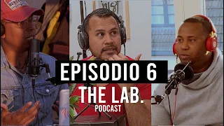 THE LAB. PODCAST EPISODIO 6. BAN PAPIA: RASISMO (PT1)