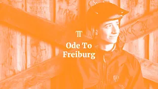 Ode to Freiburg | TRAIL TALES