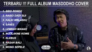 MASDDDHO FULL ALBUM COVER SIDO RONDO, SANES, LEMBAH MANAH, KLAIH WELASKU