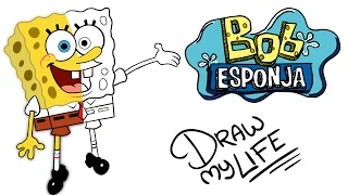 BOB ESPONJA | Draw My Life