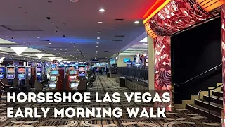 Morning Walk Horseshoe Las Vegas Hotel & Casino | Walking Las Vegas Hotels Early Mornings