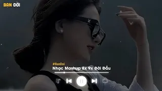 Nhạc Mashup Nghe Trên Xe - 1h Chìm Vào Những Bài Nhạc Mashup 8x 9x Đời Đầu, Gây Nghiện Hiện Nay