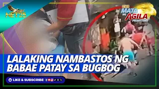 Patay sa bugbog ang isang lalaki sa Manila | Mata Ng Agila Primetime