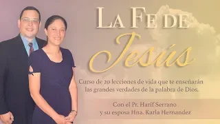 La fe de Jesús, lección#8 El perdón de los pecados Pr. Harif Serrano