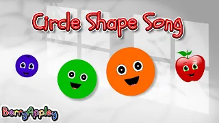Circle Shape Song | Learn Shapes, Colors, Counting, Sizes | BerryAppley | Kids Songs