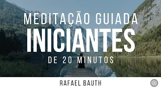 MEDITAÇÃO GUIADA PARA INICIANTES | 20 minutos