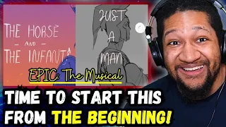 Reacting to The Horse and The Infant + Just a Man | EPIC: The Musical