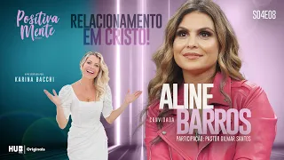 RELACIONAMENTO EM CRISTO! COM ALINE BARROS