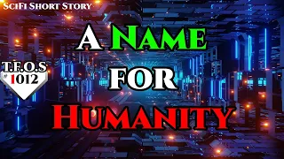 A Name for Humanity by elspawno   | Humans are space Orcs | HFY | TFOS1012