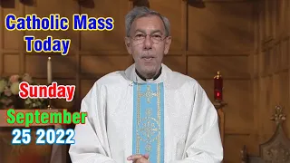 Catholic Mass Today | Daily TV Mass , Sunday September 25 , 2022