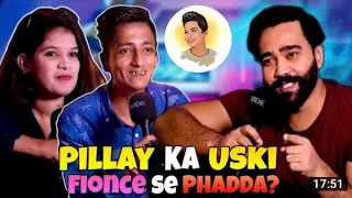 pillay interview !! pillay ka breakup kaise hua 😂